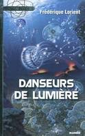 DANSEURS DE LUMIERE