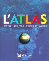 L'atlas, cartes, chiffres, photos satellites