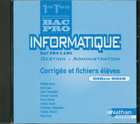 Informatique - Bac Pro GA Office 2010 et PGI CD du professeur