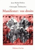 Manifester : vos droits