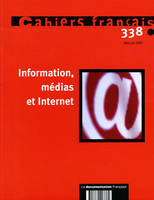 INFORMATION, MEDIAS ET INTERNET N 338 MAI-JUIN 2007, Information, médias et Internet, Information, médias et Internet, Information, médias et Internet