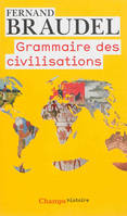 GRAMMAIRE DES CIVILISATIONS