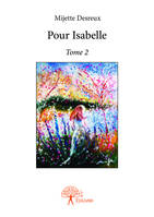 2, Pour Isabelle - Tome 2