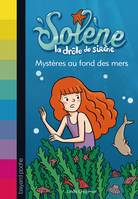 Solène, la drôle de sirène, 2, Solène la drôle de sirène Tome II : Mystères au fond des mers