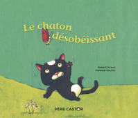 Le chaton désobéissant