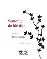 Semoule de blé dur, suivi de Sablés amers