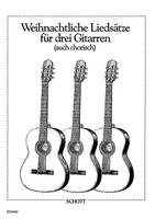 Weihnachtliche Liedsätze, 3 guitars (also in groups). Partition d'exécution.
