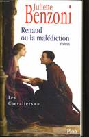 2, Les chevaliers - tome 2 Renaud ou la malédiction