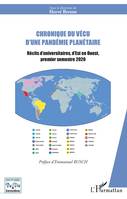 Chronique du vécu d'une pandémie planétaire, Récits d'universitaires, d'est en ouest, premier semestre 2020