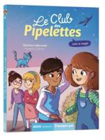 Le club des pipelettes, 6, Amis et magie