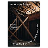 American Framing : The Same Something for Everyone /anglais