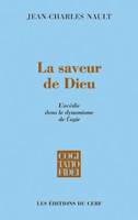 La saveur de Dieu, l'acédie dans le dynamisme de l'agir