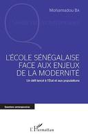 L'école sénégalaise face aux enjeux de la modernité, Un défi lancé à l'État et aux populations