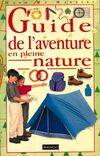 Guide de l'aventure en pleine nature