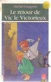 Vic le victorieux ., 2, Le retour de vic le victorieux 112897