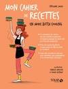 Mon cahier de recettes en mode batch cooking, En mode batch cooking