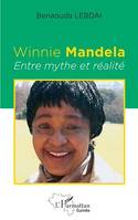 Winnie Mandela, Entre mythe et réalité