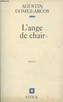 L'ange de chair, roman