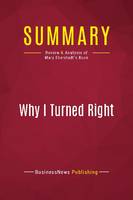 Summary: Why I Turned Right, Review and Analysis of Mary Eberstadt's Book