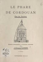 Le phare de Cordouan, Pour les touristes