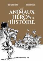 Les animaux héros de l'Histoire