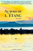 Au bord de l'étang, Nouvelles