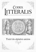 Codex Litteralis, Traité des alphabets anciens