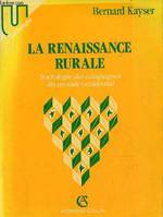 La renaissance rurale. Sociologie des campagnes du monde occidental, sociologie des campagnes du monde occidental