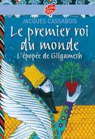 Le premier roi du monde - L'épopée de Gilgamesh, l'épopée de Gilgamesh