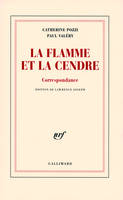 La flamme et la cendre, correspondance