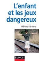 L'enfant et les jeux dangereux - Jeux post-traumatiques et pratiques dangereuses, Jeux post-traumatiques et pratiques dangereuses