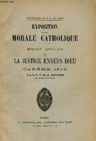 EXPOSITION DE LA MORALE CATHOLIQUE - MORALE SPECIALE IX - LA JUSTICE ENVERS DIEU - CARÊME 1919