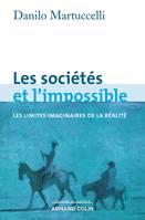 Les sociétés et l'impossible - Les limites imaginaires de la réalité