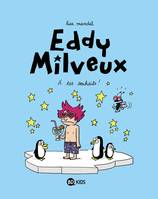 3, Eddy Milveux, Tome 03, À tes souhaits