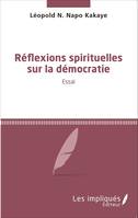 Réflexions spirituelles sur la démocratie, Essai