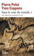 Sous le vent du monde., Qui regarde la montagne au loin, Tome 1