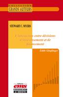 Stewart C. Myers - L’interaction entre décisions d’investissement et de financement