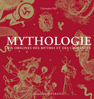 Mythologie , Aux origines des mythes et des croyances