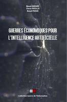 Guerres économiques pour l'intelligence artificielle