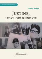 Justine, les choix d'une vie