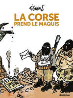 La Corse prend le maquis - Nouvelle édition