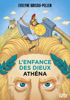 L'enfance des dieux - Tome 2 : Athéna