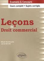 Leçons de Droit commercial. Cours complet et sujets corrigés