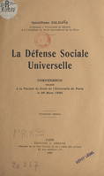 La défense sociale universelle, Conférence donnée à la Faculté de droit de l'Université de Paris, le 29 mars 1924