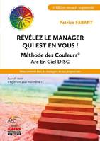 Révélez le manager qui est en vous !; suivi du texte Réflexions pour moi-même, Méthode des couleurs, arc-en-ciel aec disc