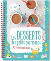 Les desserts des petits gourmands