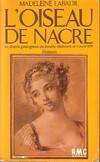 L'oiseau de nacre le destin prodigieux de boulle, ebeniste de louis xiv