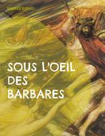 Sous l'oeil des barbares, Le culte du moi Tome 1