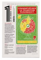 Le 1 hebdo - N° 384 Comment réussir la transition écologique ?