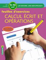 Calcul écrit et opérations, CM1-4e primaire, 9-10 ans / feuilles d'exercices